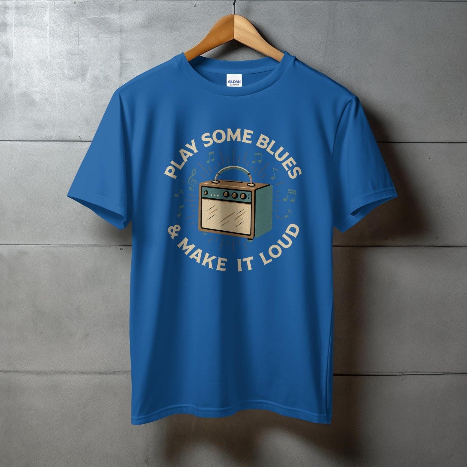 Play Some Blues and Make It Loud T-shirt product