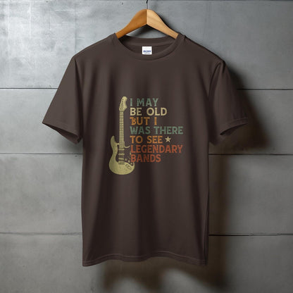 I May Be Old But I Was There To See Legendary Bands product type