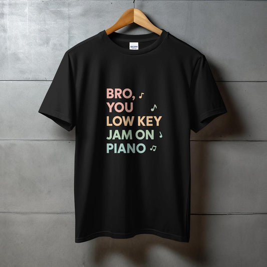 Bro You Low Key Jam On Piano T-shirt product